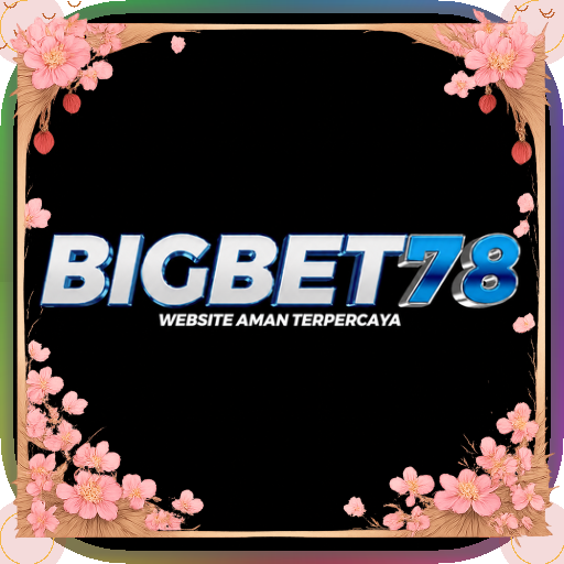 bigbet78 — mitra unggulan